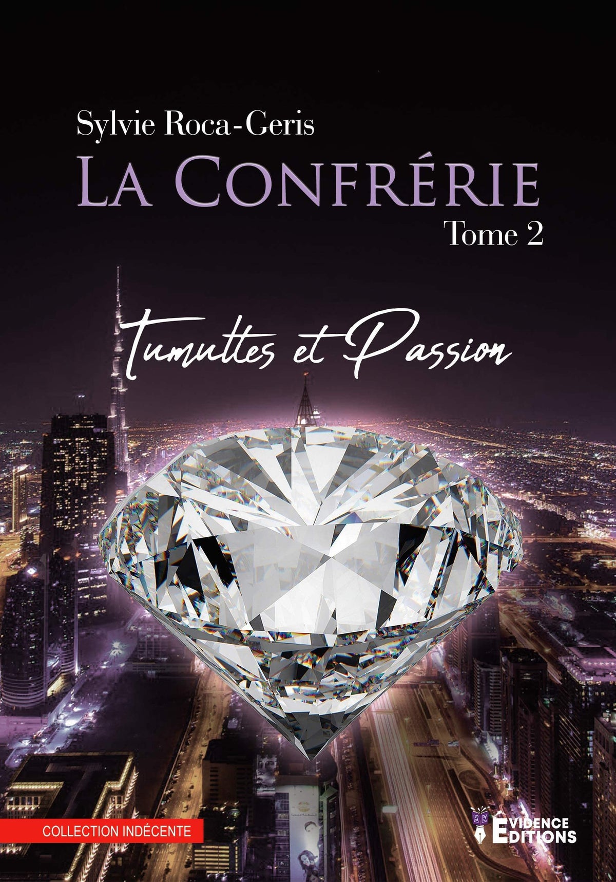 La Confrérie Tome 2: Tumulte et passion