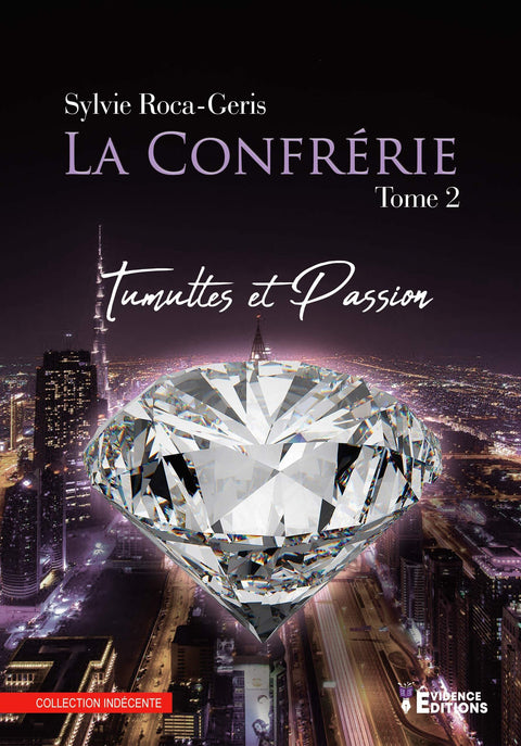 La Confrérie Tome 2: Tumulte et passion