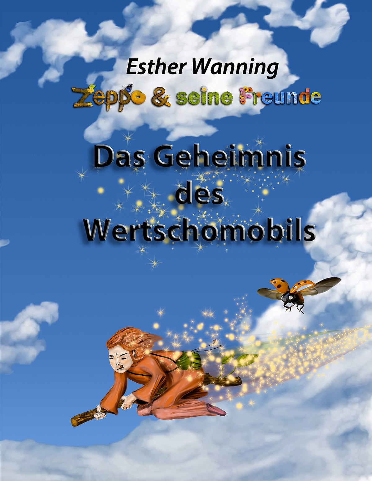 Zeppo und seine Freunde: Das Geheimnis des Wertschomobils (German Edition)