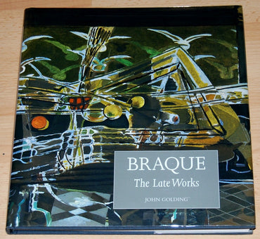 Braque: The Late Works