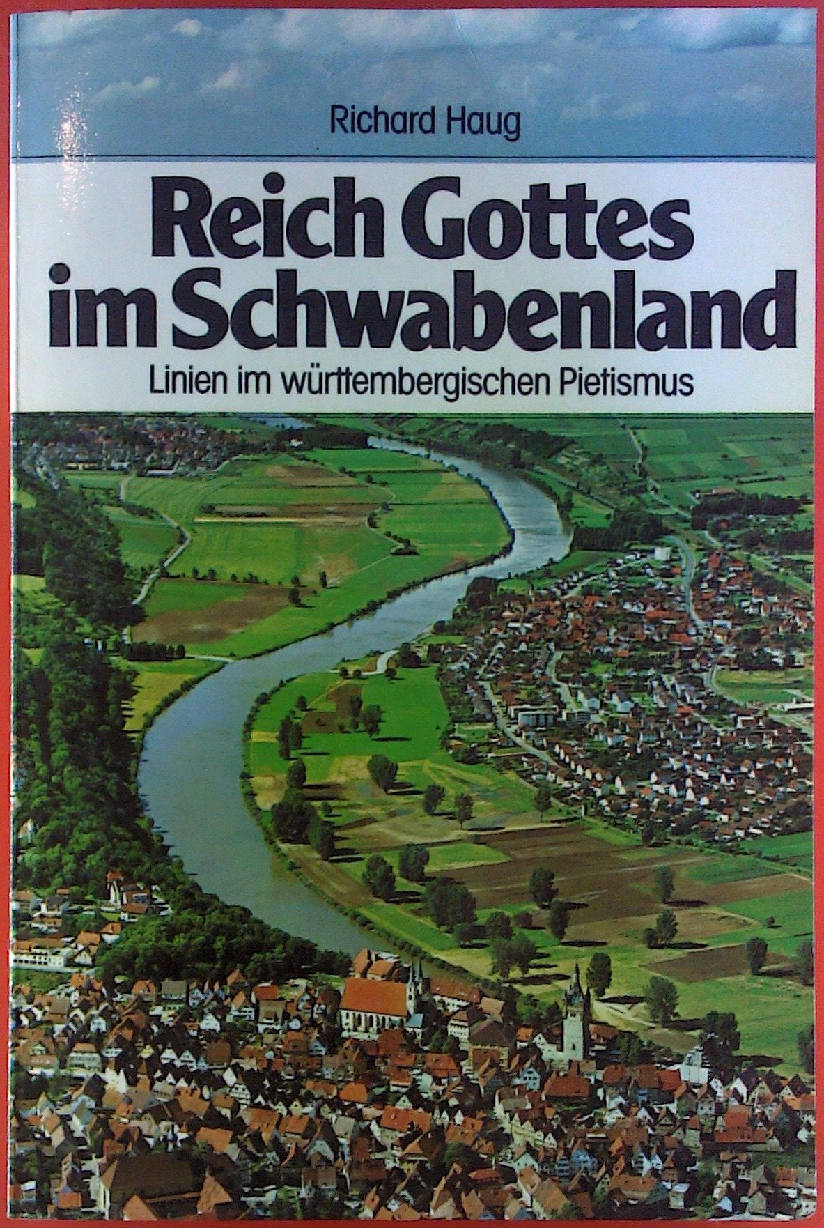 Reich Gottes im Schwabenland: Linien im württembergischen Pietismus (German Edition)