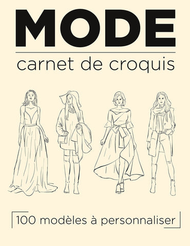 Carnet de mode: Cahier de croquis à spirale 100 silhouettes pour styliste modéliste