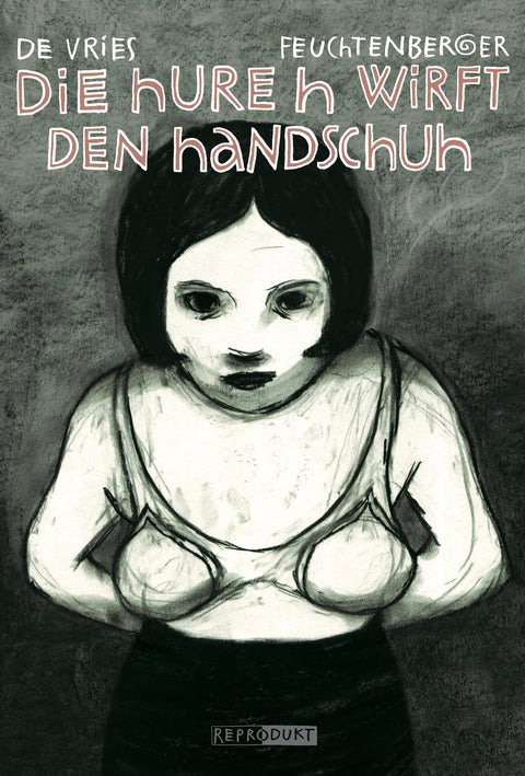 Die Hure H wirft den Handschuh