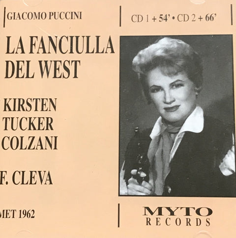 Puccini: La Fanciulla Del West (The Girl of the Golden West) [New York -- January 6, 1962: Dorothy Kirsten, Richard Tuck