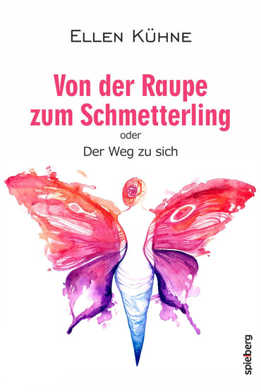 Kühne, E: Von der Raupe zum Schmetterling