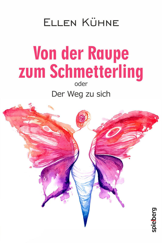 Kühne, E: Von der Raupe zum Schmetterling