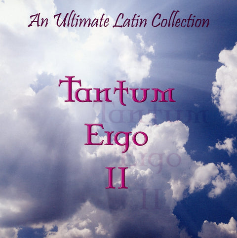 Tantum Ergo II - The Ultimate Latin Collection