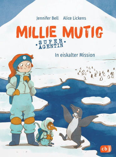 Millie Mutig, Super-Agentin - In eiskalter Mission: Neue Abenteuer von Millie Mutig & Rüsselhündchen Attie: 2