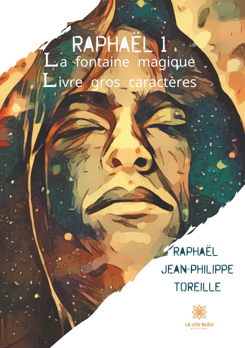 Raphaël 1 : Gros caractères - La fontaine magique (French Edition)
