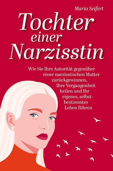 Tochter einer Narzisstin