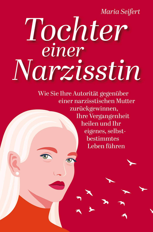 Tochter einer Narzisstin