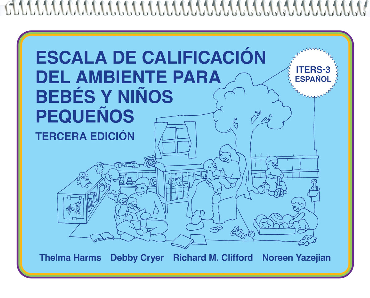 Escala de Calificación del Ambiente para Bebés y Niños Pequeños: (ITERS-3 Español) (Spanish Edition)