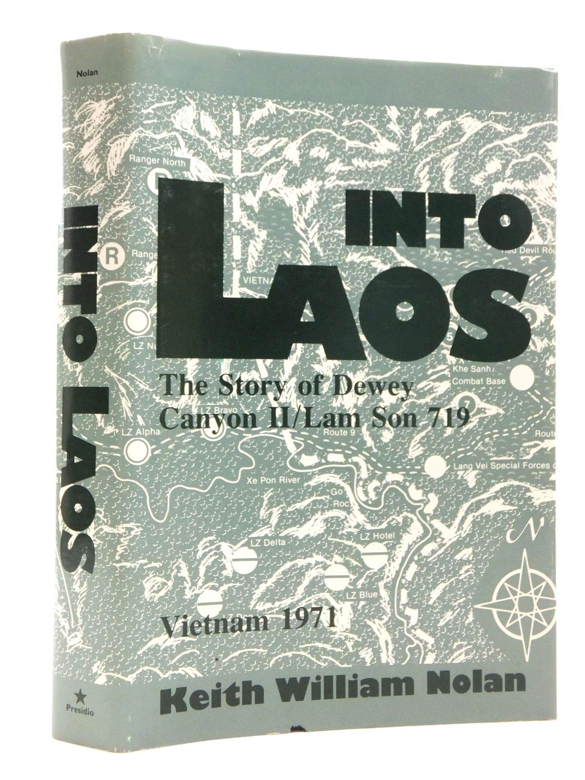 Into Laos: The Story of Dewey Canyon Ii/Lam Son 719, Vietnam 1971