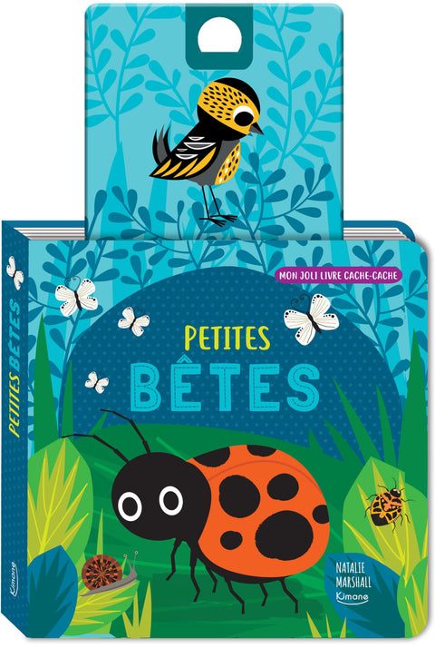 PETITES BETES (COLL. MON JOLI LIVRE CACHE-CACHE)