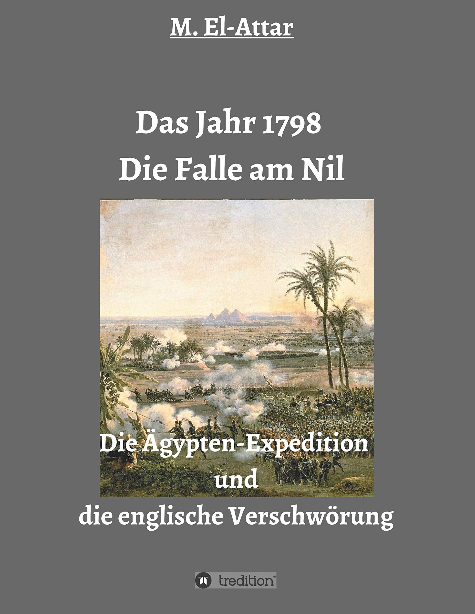 Das Jahr 1798 - Die Falle am Nil (German Edition)