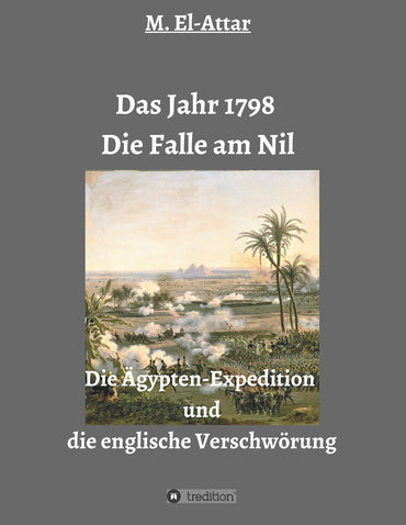 Das Jahr 1798 - Die Falle am Nil (German Edition)