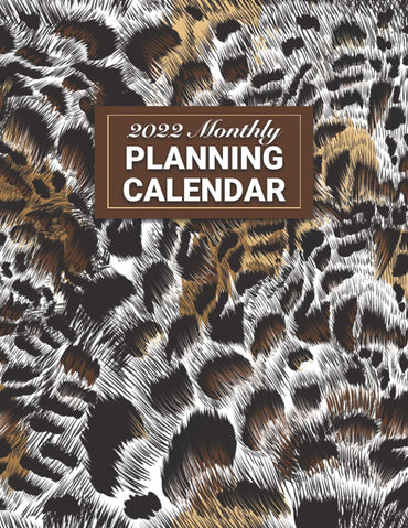 2022 Leopard Monthly Planner: The Fierce Monthly Planner For Organization, Goal Setting, Note Taking, and More!