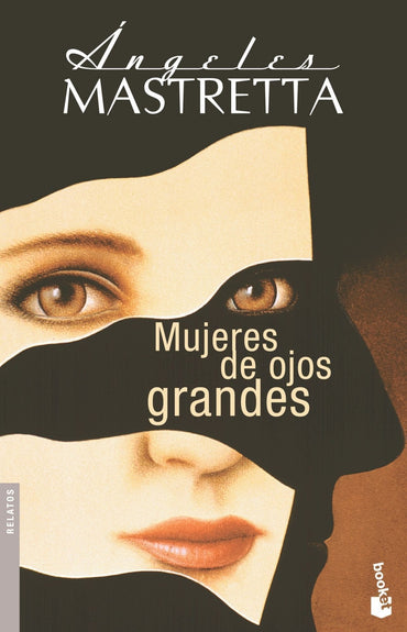 Mujeres de ojos grandes (Spanish Edition)