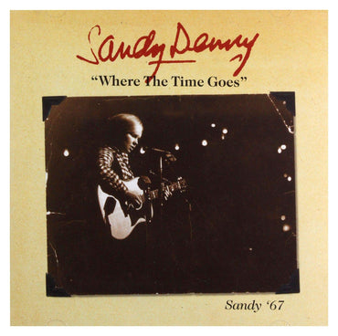 Where The Time Goes - Sandy '67