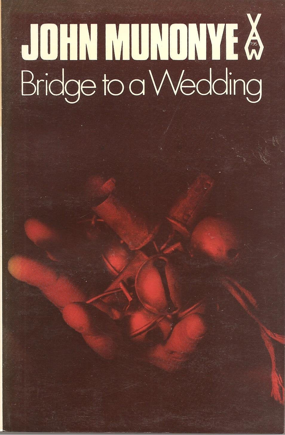 Bridge to a Wedding (AFRICAN WRITERS SERIES ; 195)