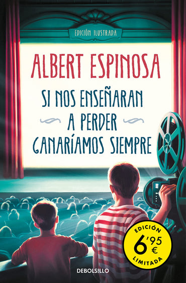 Si nos enseñaran a perder, ganaríamos siempre (edición limitada a precio especial)