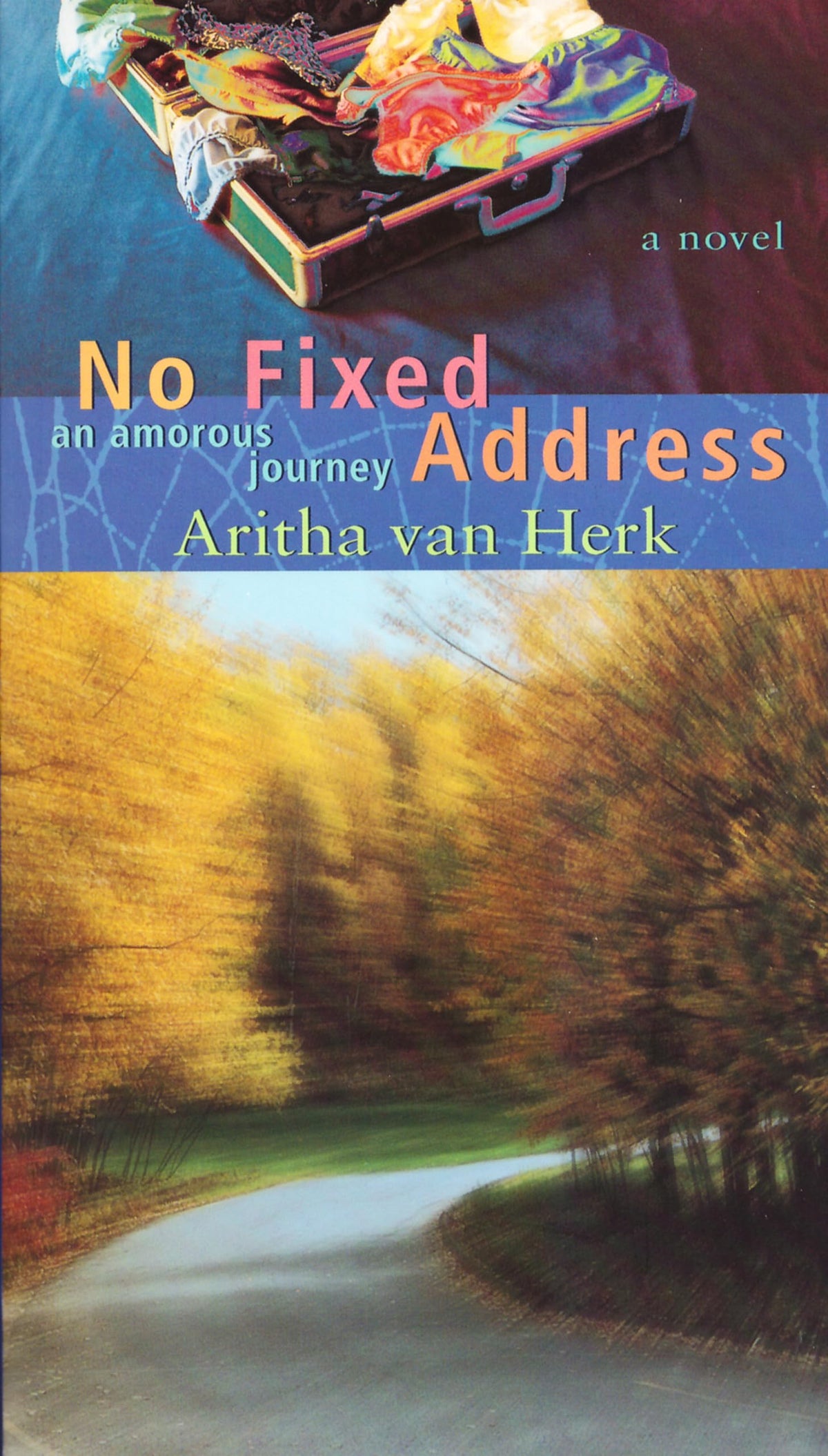 No Fixed Address: An Amorous Journey (Inprints Series)
