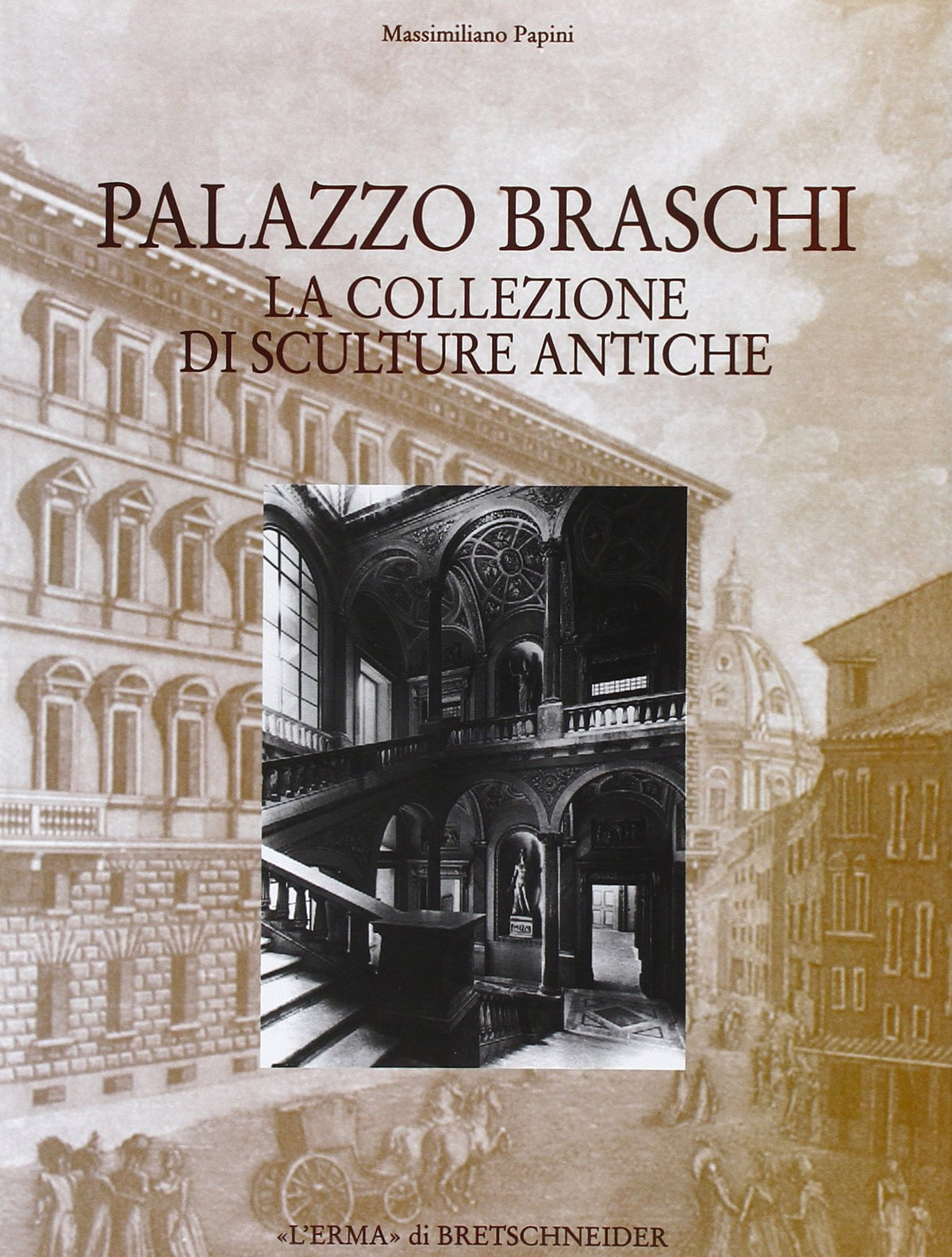 Palazzo Braschi: La collezione di sculture antiche (Italian and English Edition)