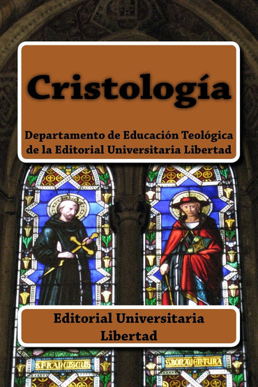 Cristologia: Departamento de Educación Teológica de la Universidad Libertad (Spanish Edition)