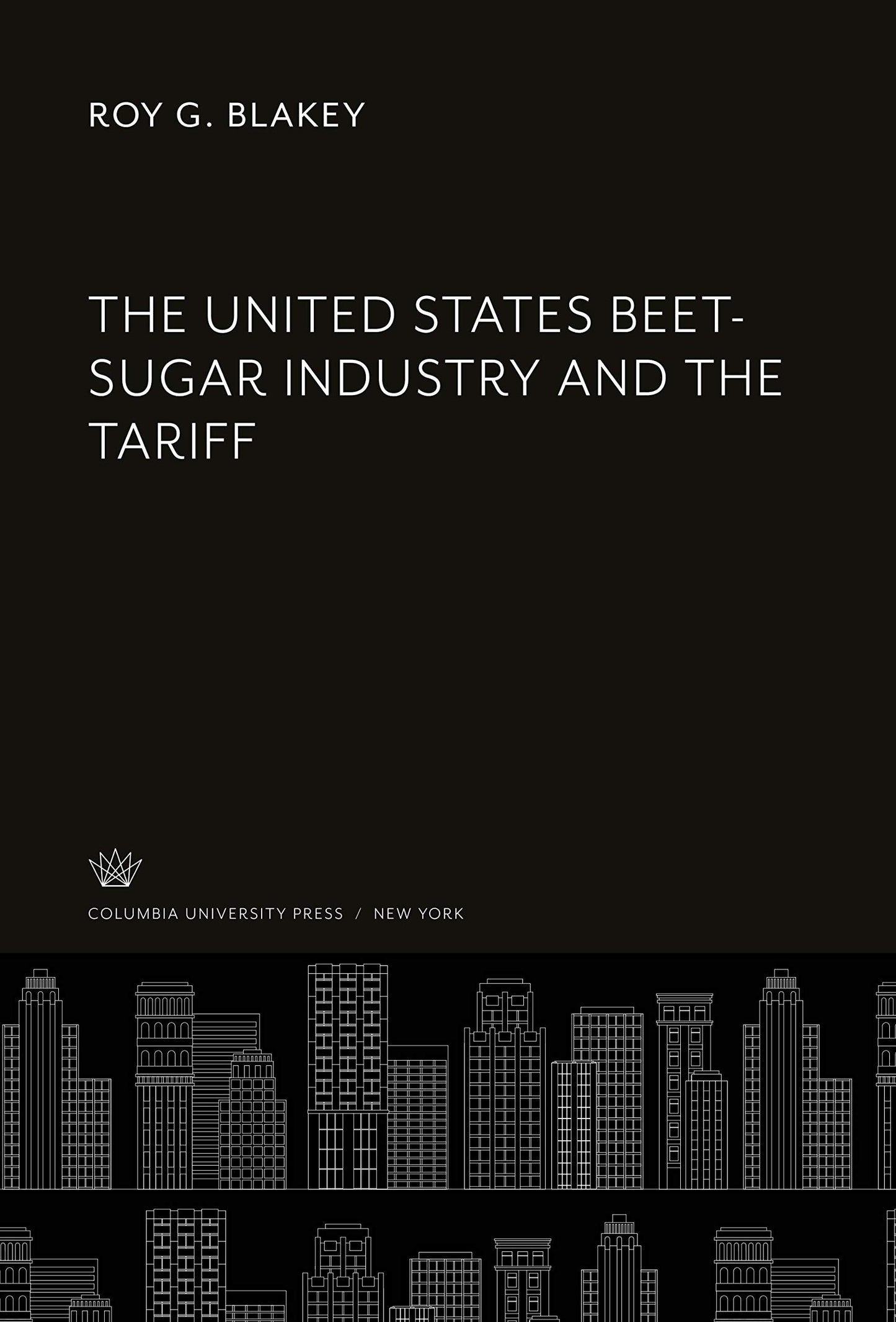 The United States Beet-Sugar Industry and the Tariff
