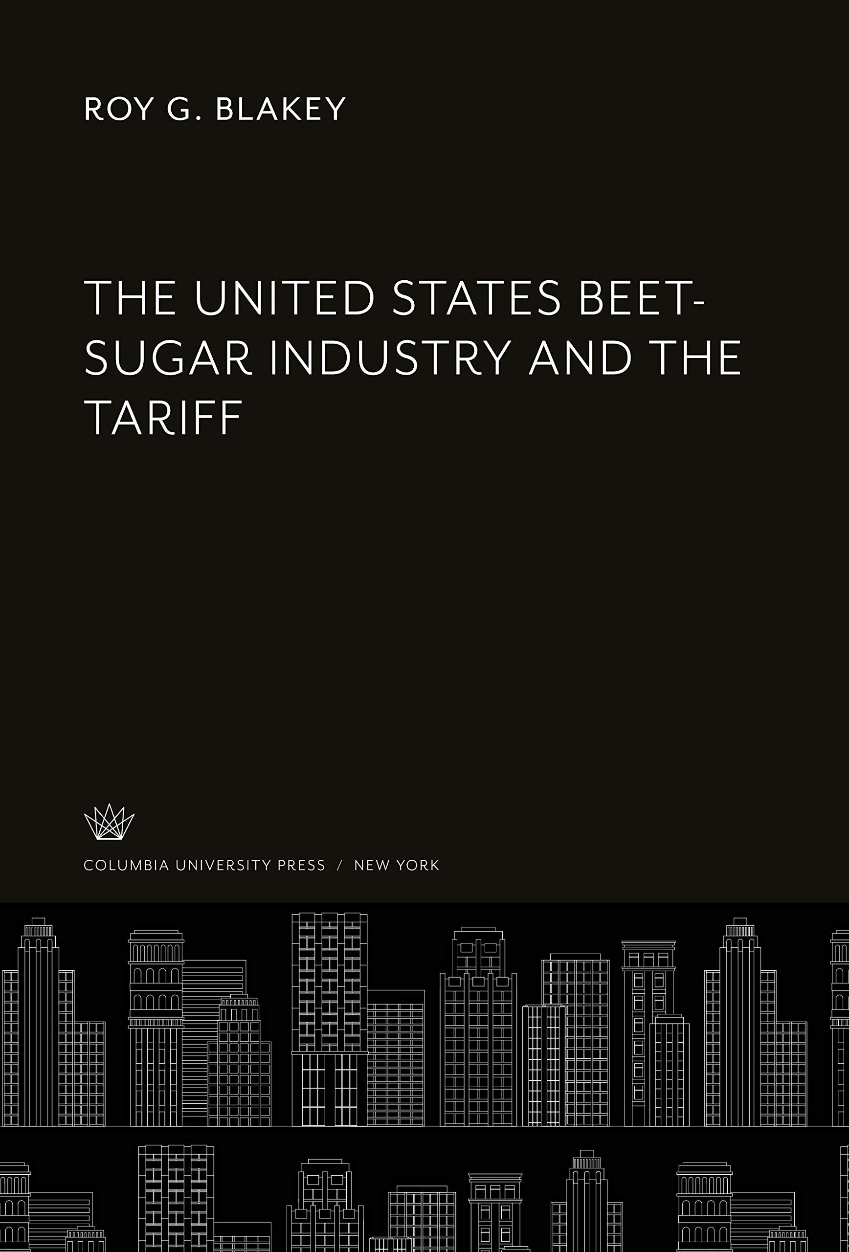 The United States Beet-Sugar Industry and the Tariff