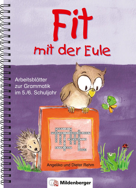 Fit mit der Eule 5/6: Arbeitsblätter zur Grammatik 5/6 Schj. Kopiervorlagen