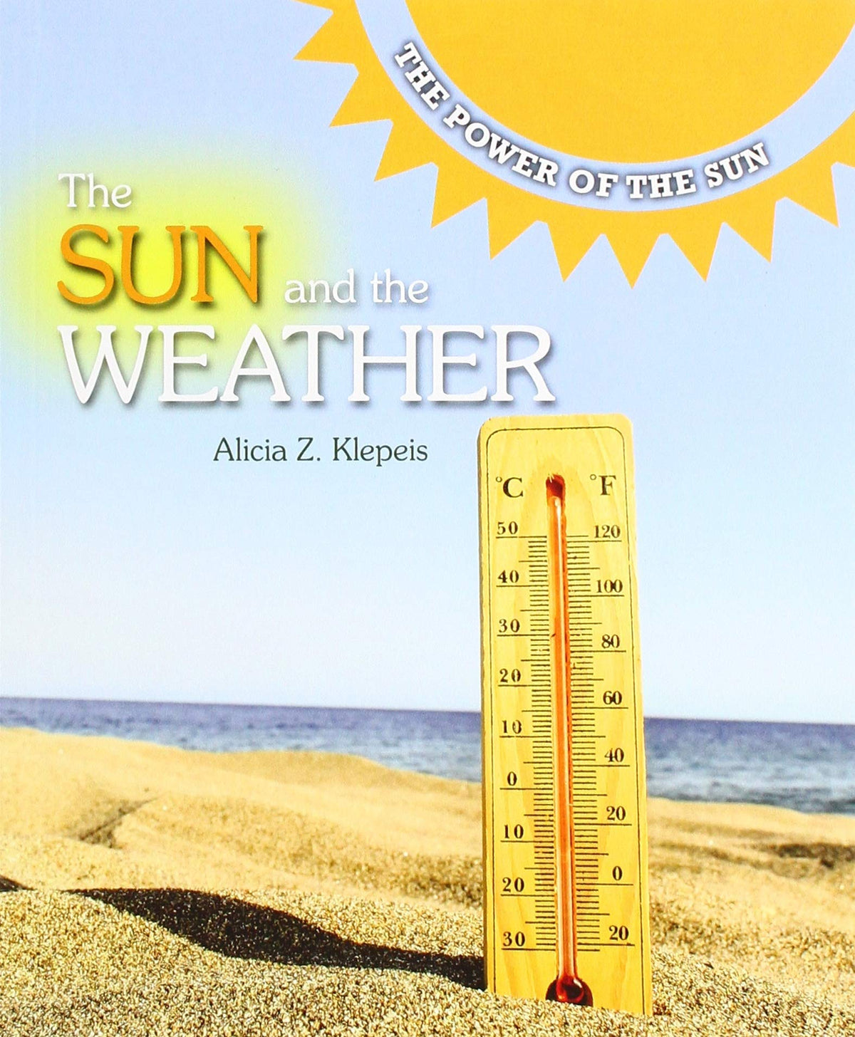 The Sun and the Weather (The Power of the Sun)