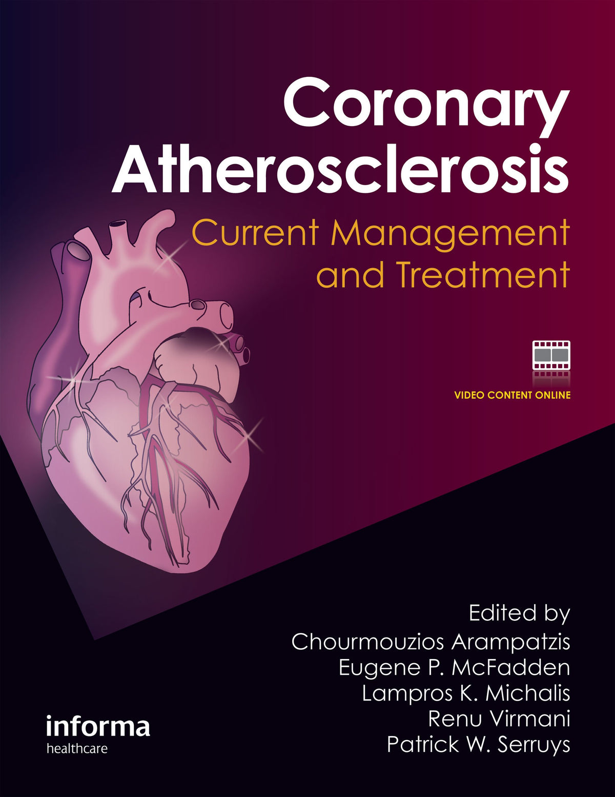 Coronary Atherosclerosis: Current Management and Treatment