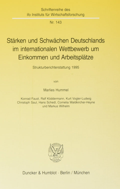 Stärken Und Schwächen Deutschlands Im Internationalen Wettbewerb Um Einkommen Und Arbeitsplätze.: Strukturberichterstatt