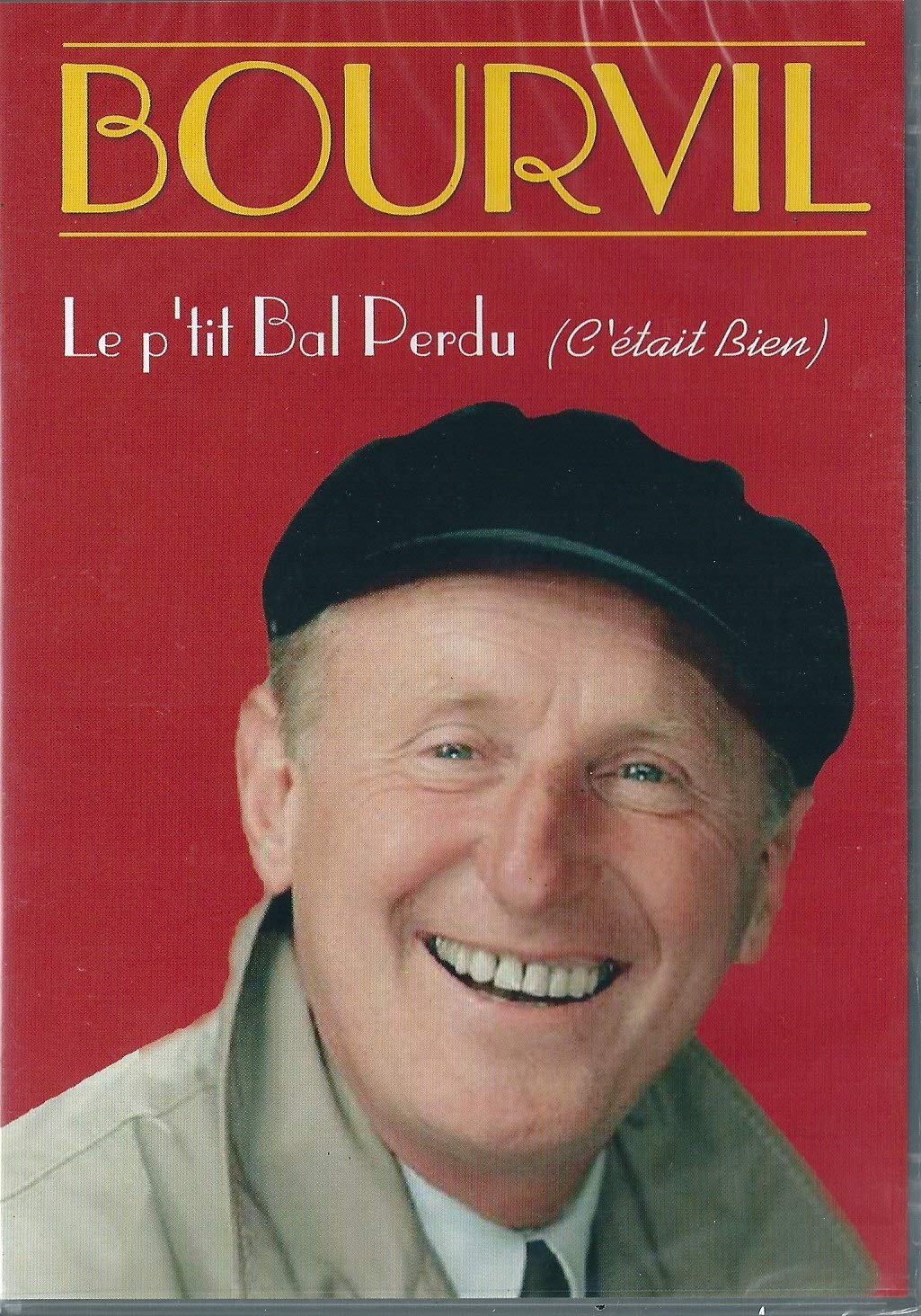 Bourvil : Le p'tit bal perdu (c'était bien)
