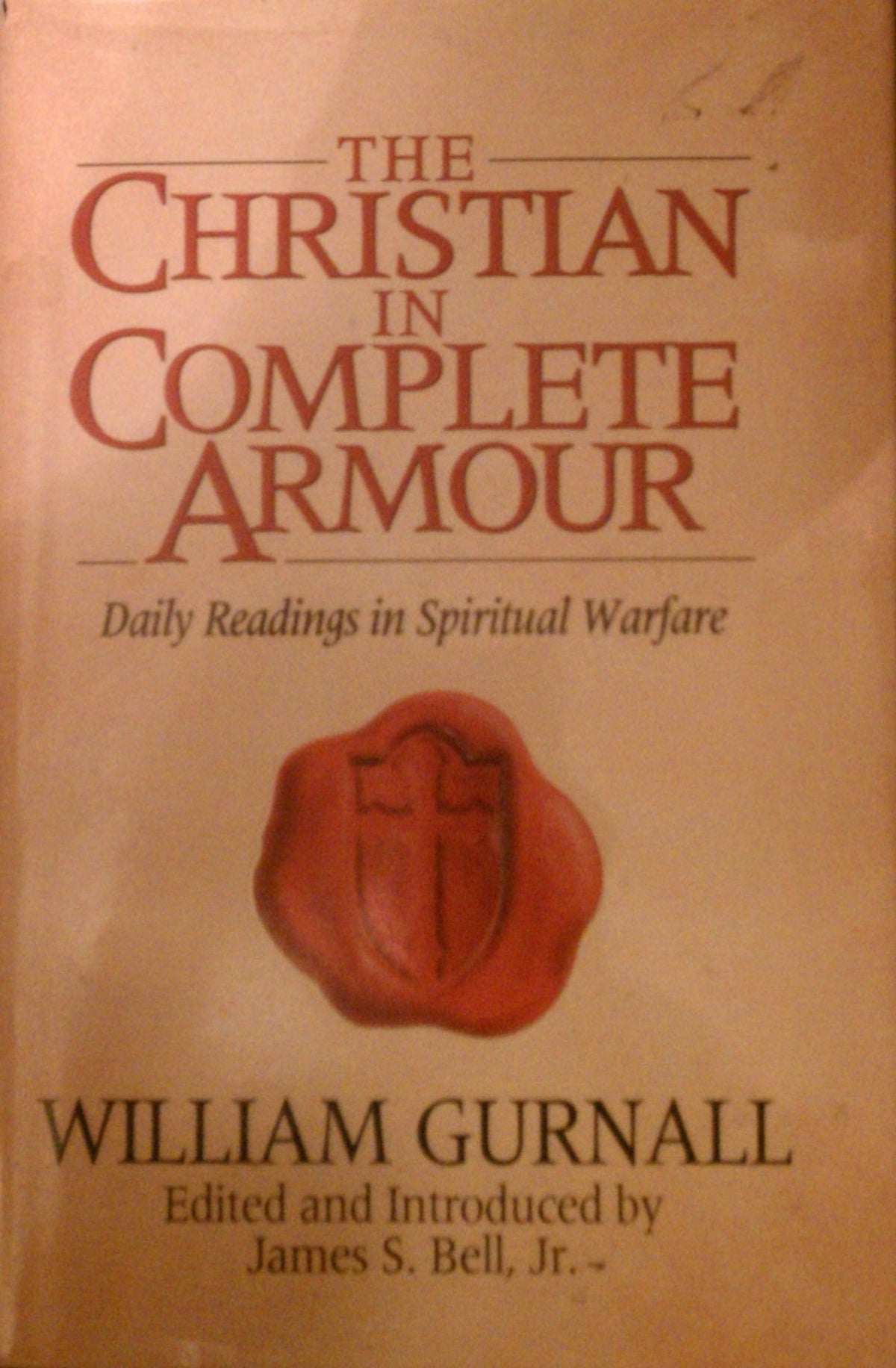 The Christian in Complete Armour: Daily Readings in Spiritual Warfare