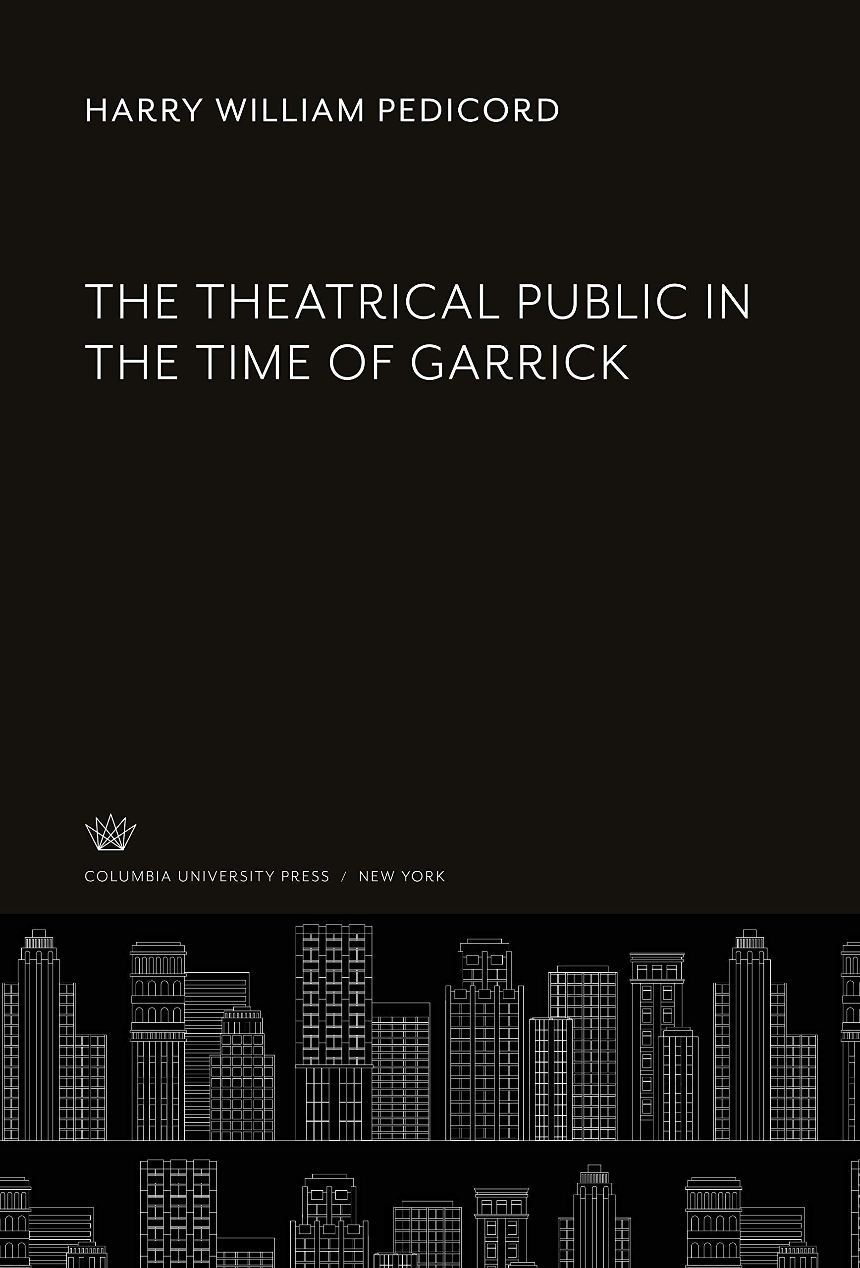 The Theatrical Public in the Time of Garrick