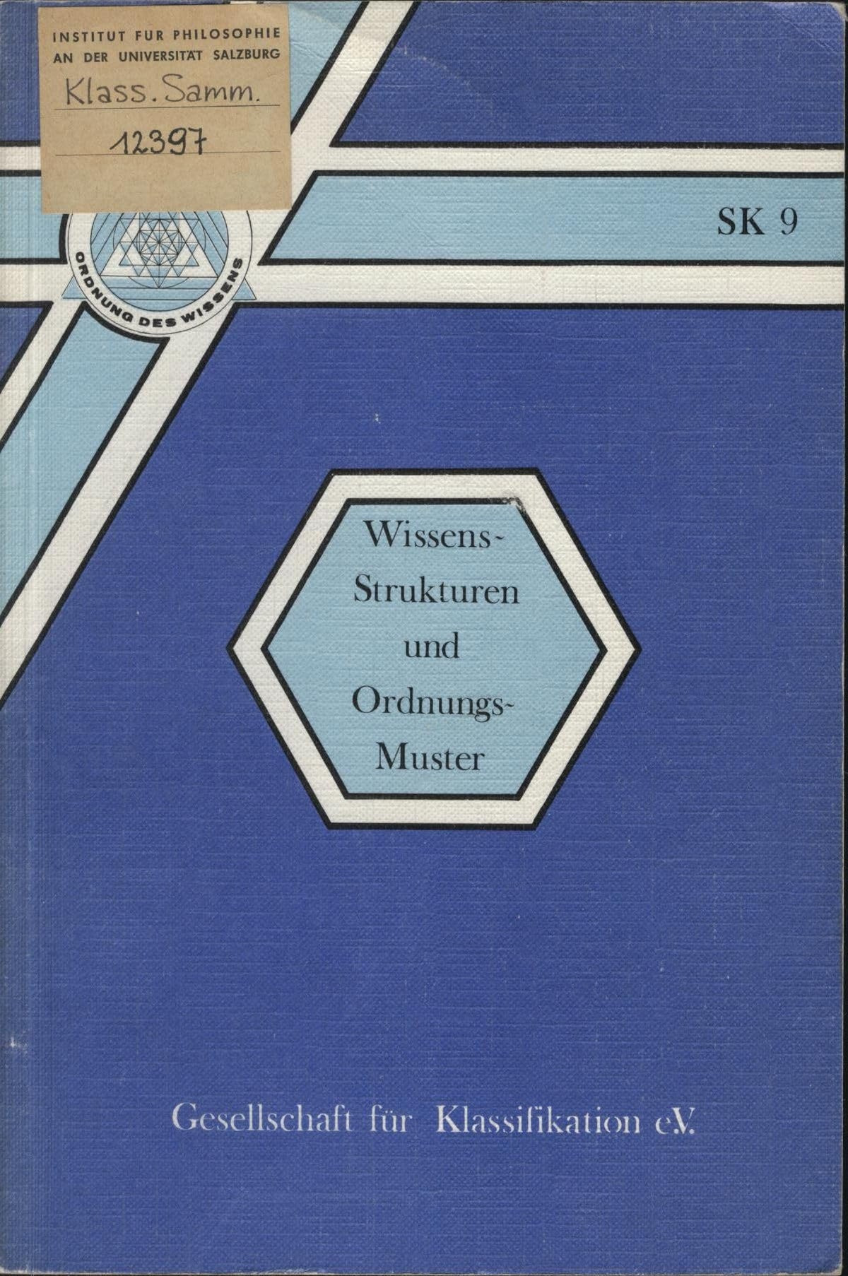 Wissensstrukturen und Ordnungsmuster: Proceedings der 4. Fachtagung der Gesellschaft für Klassifikation e.V., Salzburg 