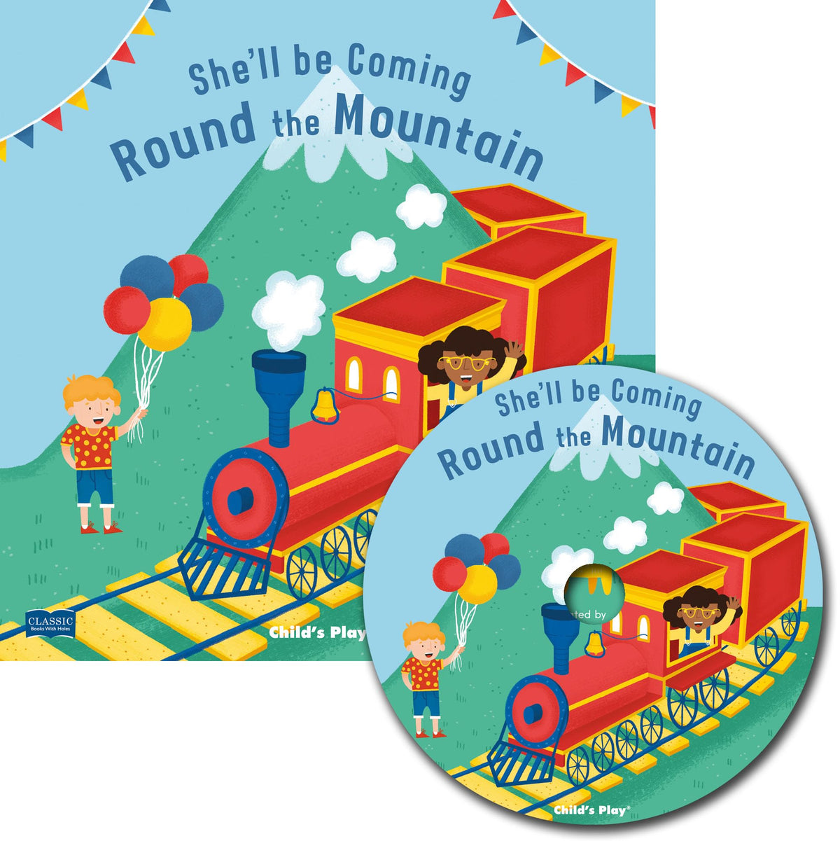She'll Be Coming 'Round the Mountain (Classic Books with Holes 8x8 with CD)