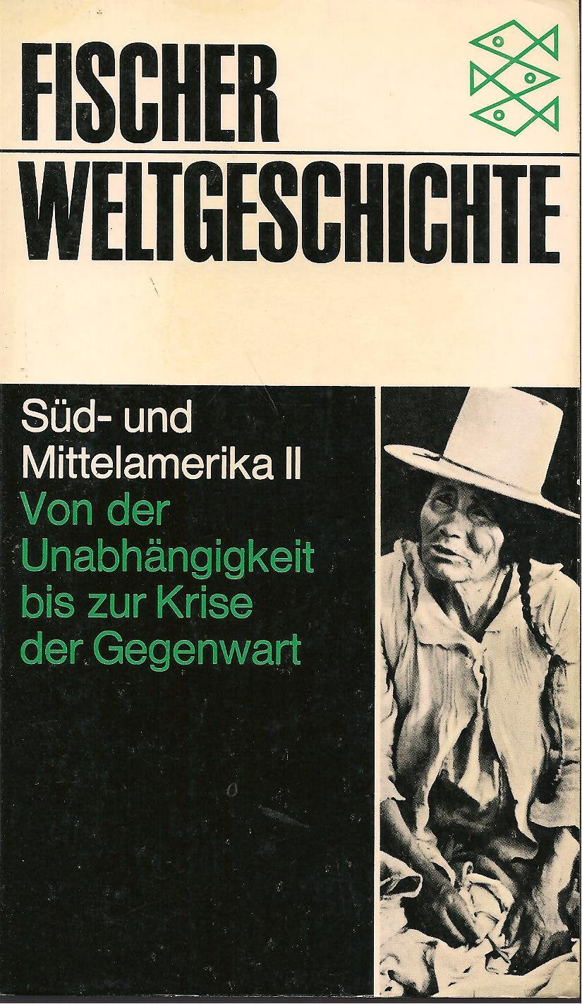 Fischer Weltgeschichte Bd. 23 - Süd- und Mittelamerika II