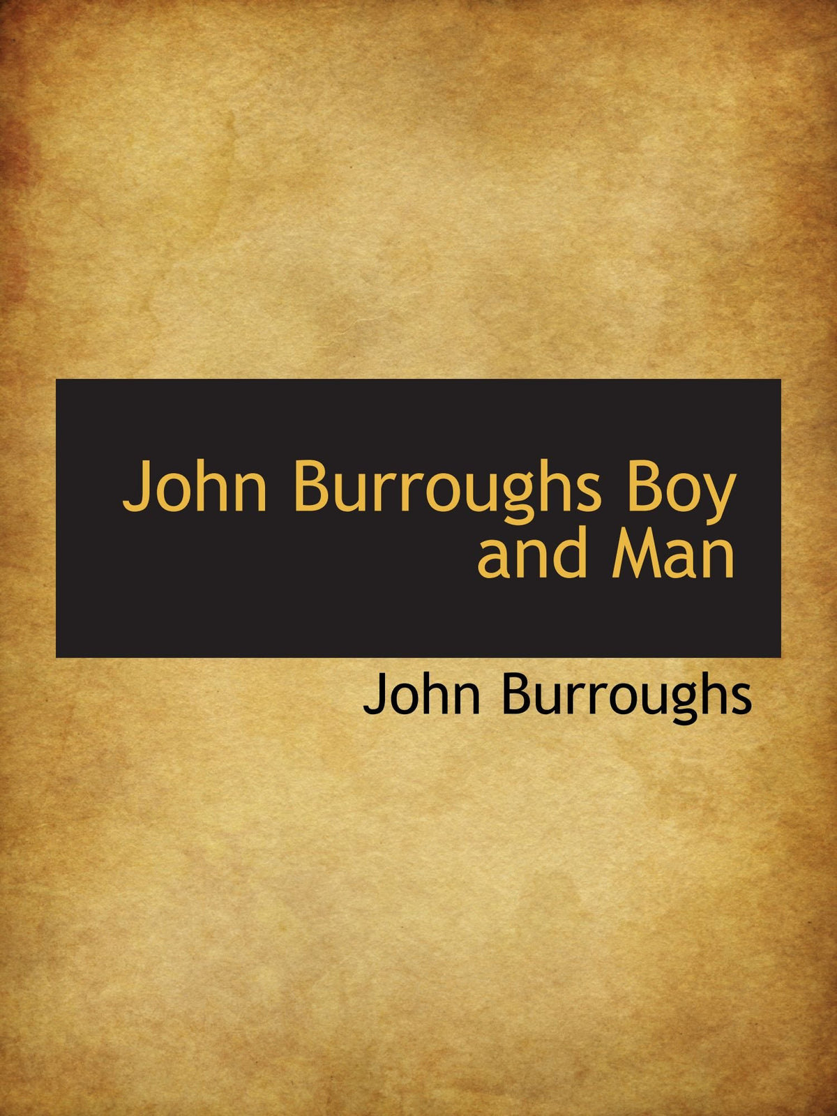John Burroughs Boy and Man