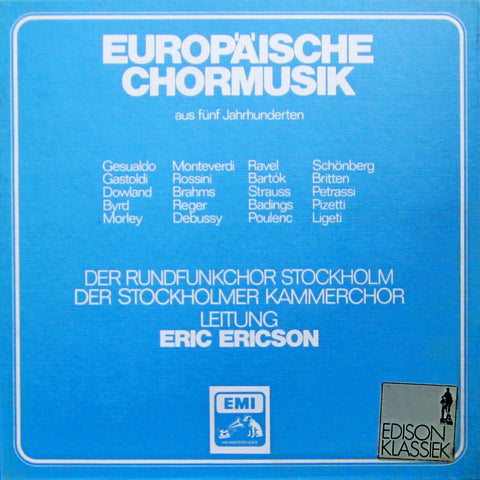 Europaische Chormusik Aus Funf Jahrhunderten Der Rundfunkchor Stockholm Der Stockholmer Kammerchor Leitung Eric Ericson