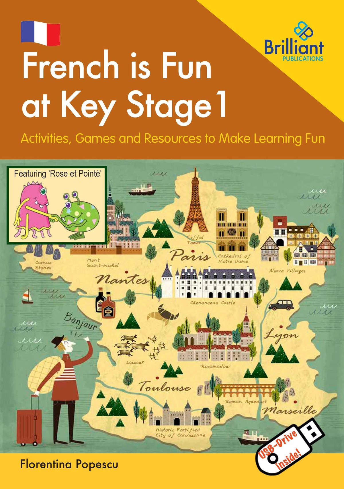 French is Fun at Key Stage 1 (Book and USB): Games, Music, Pictures and Actions to Introduce French to Young Children