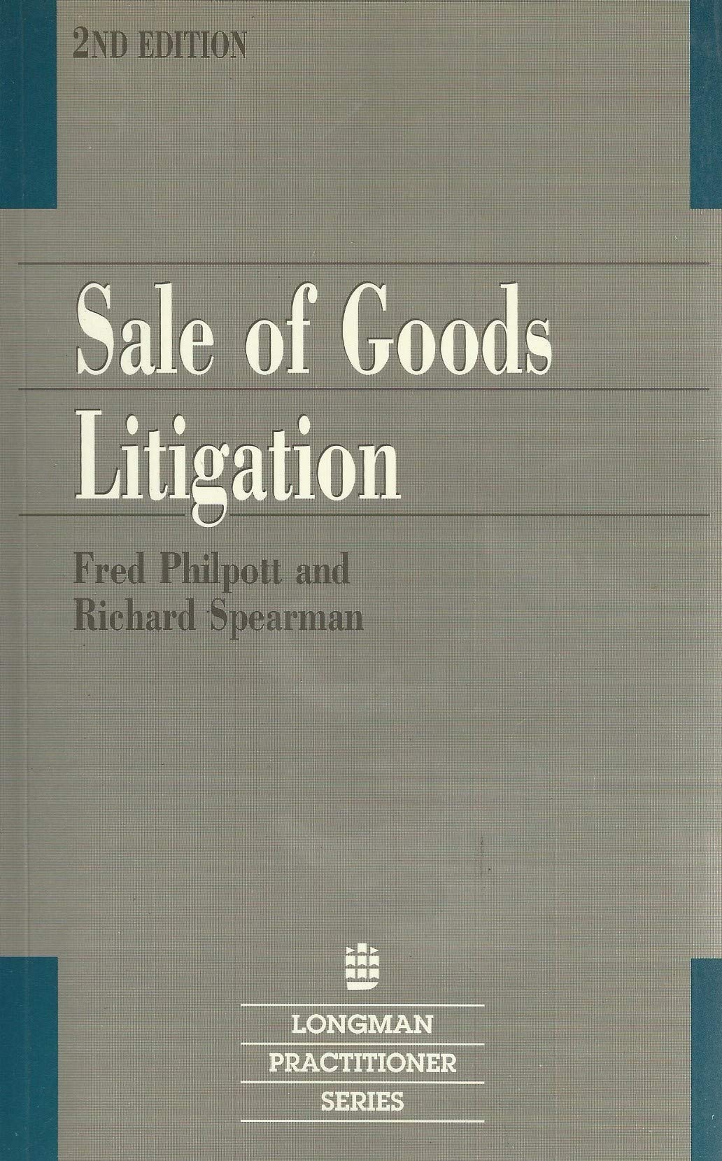 Sale of Goods Litigation (Practitioner Series)
