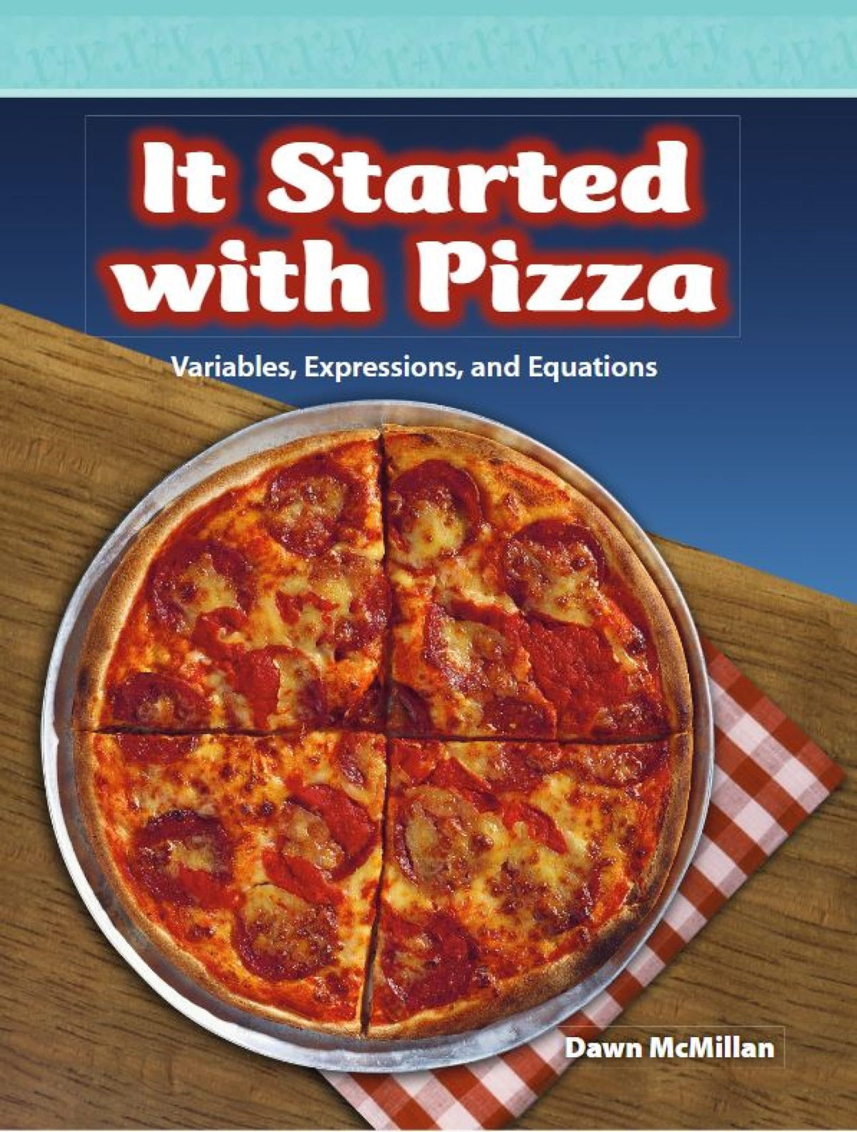 It Started with Pizza: Level 5 (Mathematics Readers)