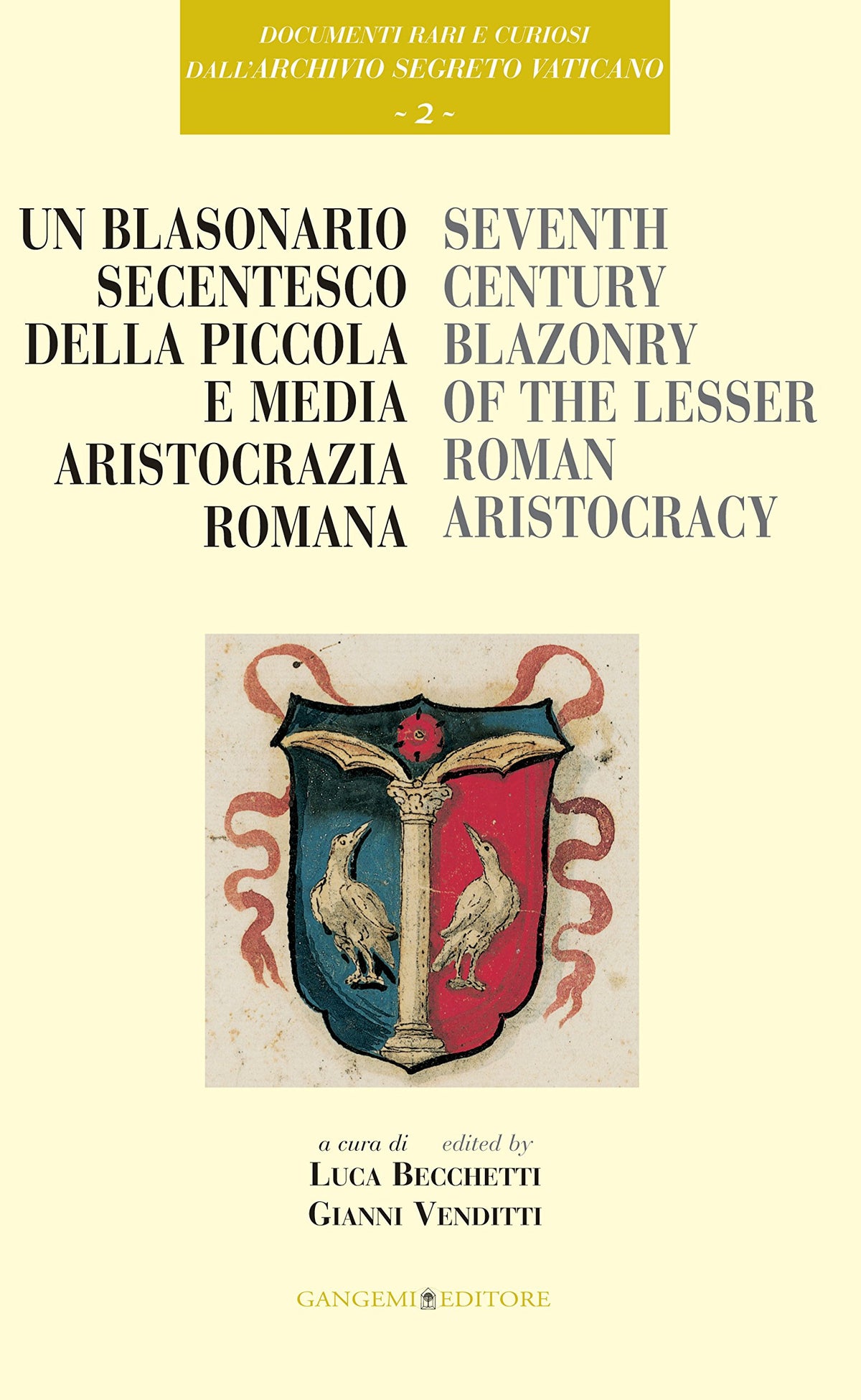 Un Blasonario Secentesco Della Piccola E Media Aristocrazia Romana/ Seventeenth-Century Blazonry of the Lesser Roman Ari
