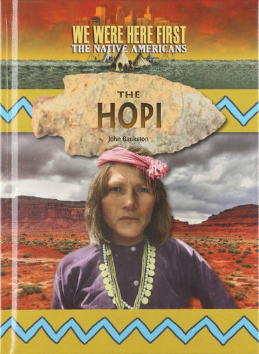 The Hopi (We Were Here First: the Native Americans)