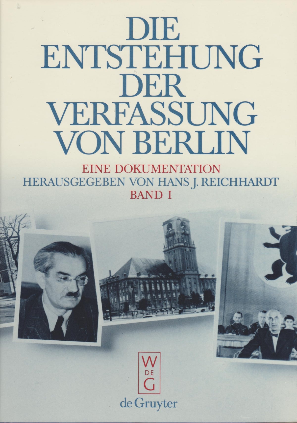 Die Entstehung der Verfassung von Berlin: Eine Dokumentation (German Edition)