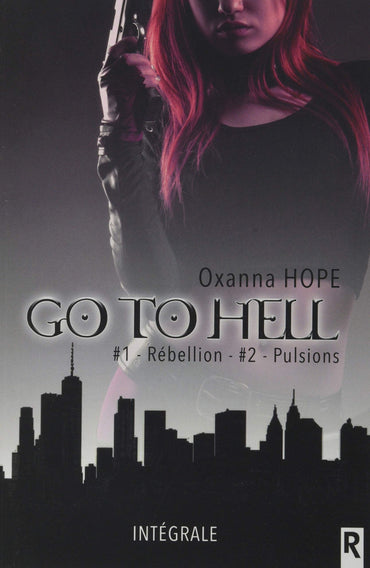 Go to hell: 1 - Rébellion - Pulsions