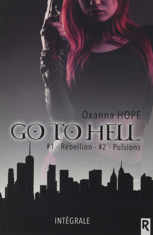 Go to hell: 1 - Rébellion - Pulsions